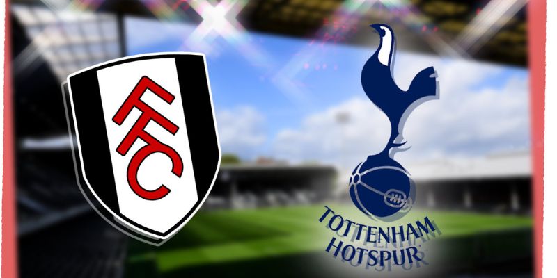 Fulham Vs Tottenham 21:00 Ngày 1/3 - Thế Trận Cân Não